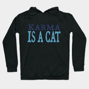 Karma is a Cat (navy and sky blue) Hoodie